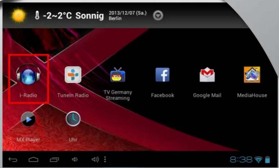 -2~2°C Sonnig 2013/12/07 (Sa.) Berlin i-Radio Tuneln Radio TV Germany Streaming Facebook Google Mail MediaHouse MX Player Uhr 8:38