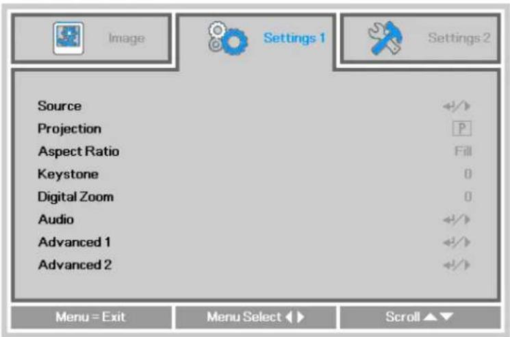 Image Settings 1 Settings 2 Source Projection Aspect Ratio Keystone Digital Zoom Audio Advanced 1 Advanced 2 Menu = Exit Menu Select ▶ Scroll ▶