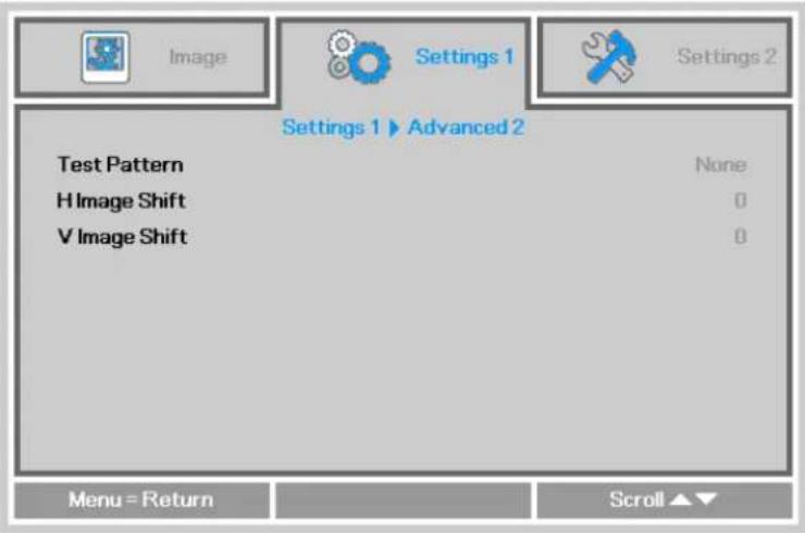 Settings 1 ▶ Advanced 2 Test Pattern H Image Shift V Image Shift None 0 0 Menu = Return Scroll ▲▼