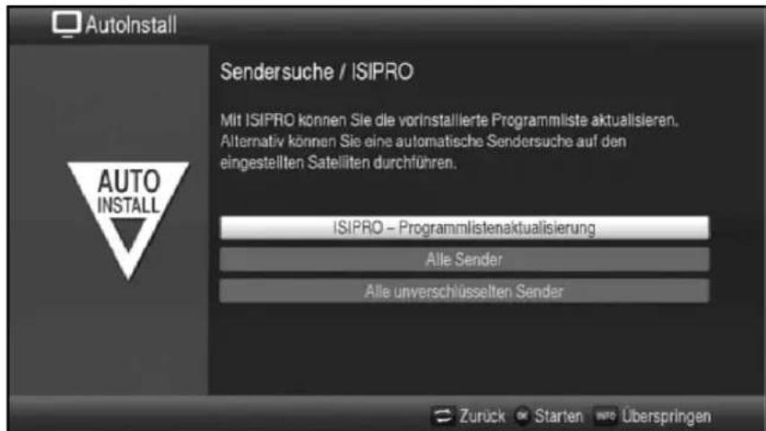 AutoInstall Sendersuche / ISIPRO Mit ISIPRO können Sie die vorinstallierte Programmliste aktualisieren. Alternativ können Sie eine automatische Sendersuche auf den eingestellten Sateliiten durchführen. ISIPRO - Programmlistenaktualisierung Alle Sender Alle unverschlüsselten Sender Zuruck Starten Überspringen