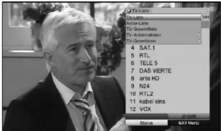 TV-Liste TV-Liste 544 Astra-Liste TV-Gesamtliste TV-Anbietordisten TV-Georgelision 4 SAT.1 5 RTL 6 TELE 5 7 DAS VIERTE 8 arte HD 9 N24 10 RTL2 11 kabel eins 12 VOX Status NAV Menu