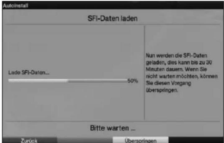 Autoinstall SFI-Daten laden Lade SFI-Daten... 50% Nun werden die SFI-Daten geladen, dies kann bis zu 30 Minuten dauern. Wenn Sie nicht warten möchten, können Sie diesen Vorgang überspringen. Bitte warten ... Zurück Überspringen