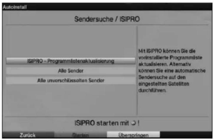 Autolinstall Sendersuche / ISIPRO ISIPRO - Programmlistenaktualisierung Allo Sender Alle unworschüsselten Sender Mit ISIPRO können Sie die vorinstallierte Programmäste aktualisieren. Alternatively können Sie eine automatische Sendersuche auf den eingestellten Satellten durchführen. ISIPRO starten mit ⚫! Zurück Starten Überspringen