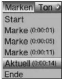 Marken Ton Start Marke (0:00:01) Marke (0:00:05) Marke (0:00:11) Aktuell (0:00:14) Ende