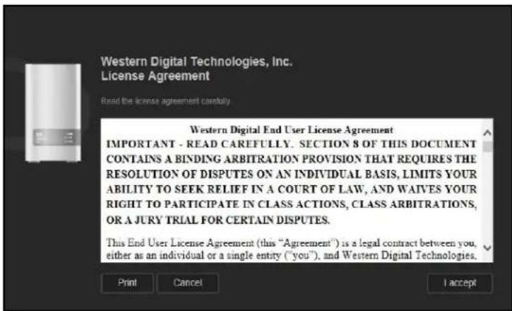 Western Digital Technologies, Inc. License Agreement Read the license agreement carefully Western Digital End User License Agreement IMPORTANT - READ CAREFULLY. SECTION 8 OF THIS DOCUMENT CONTAINS A BINDING ARBITRATION PROVISION THAT REQUIRES THE RESOLUTION OF DISPUTES ON AN INDIVIDUAL BASIS, LIMITS YOUR ABILITY TO SEEK RELIEF IN A COURT OF LAW, AND WAIVES YOUR RIGHT TO PARTICIPATE IN CLASS ACTIONS, CLASS ARBITRATIONS, OR A JURY TRIAL FOR CERTAIN DISPUTES. This End User License Agreement (this "Agreement") is a legal contract between you, either as an individual or a single entity ("you"), and Western Digital Technologies. Print Cancel accept