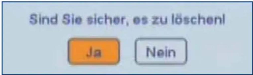 Sind Sie sicher, es zu löschenl Ja Nein