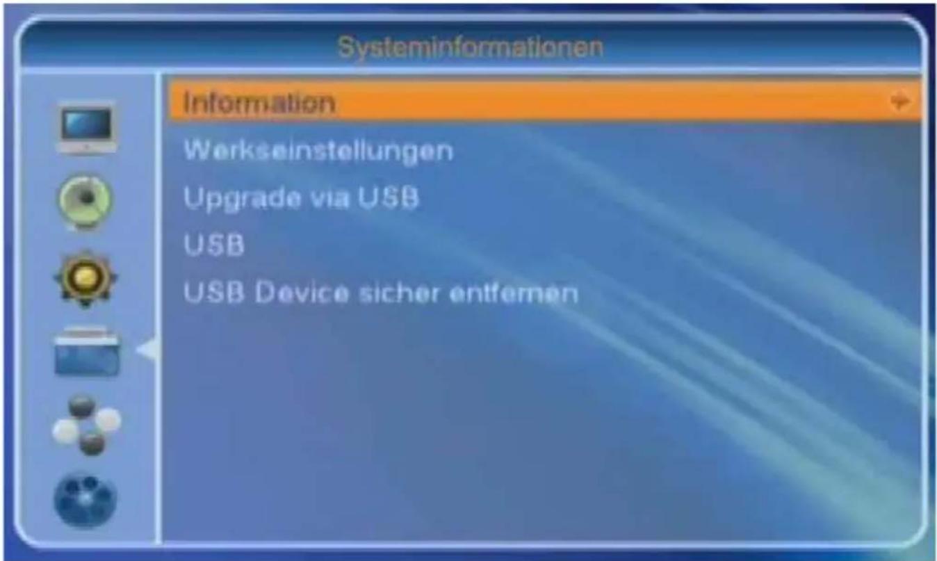 Systeminformationen Information Werkseinstellungen Upgrade via USB USB USB Device sicher entfernen