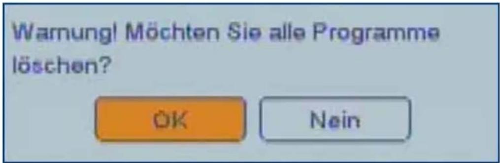 Warnung! Möchten Sie alle Programme löschen? OK Nein