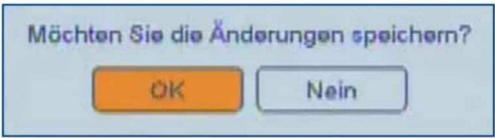 Möchten Sie die Änderungen speichern? OK Nein