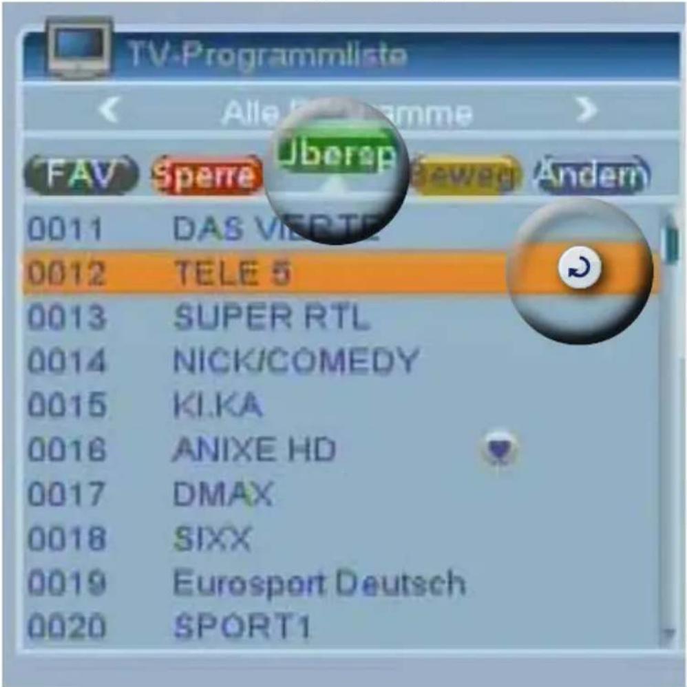 TV-Programmlaste Alle Programme FAV Spere Überap Beweg Andern 0011 DAS VIEFTE 0012 TELE 5 0013 SUPER RTL 0014 NICKI/COMEDY 0015 KI.KA 0016 ANIXE HD 0017 DMAX 0018 SIXX 0019 Eurosport Deutsch 0020 SPORT1