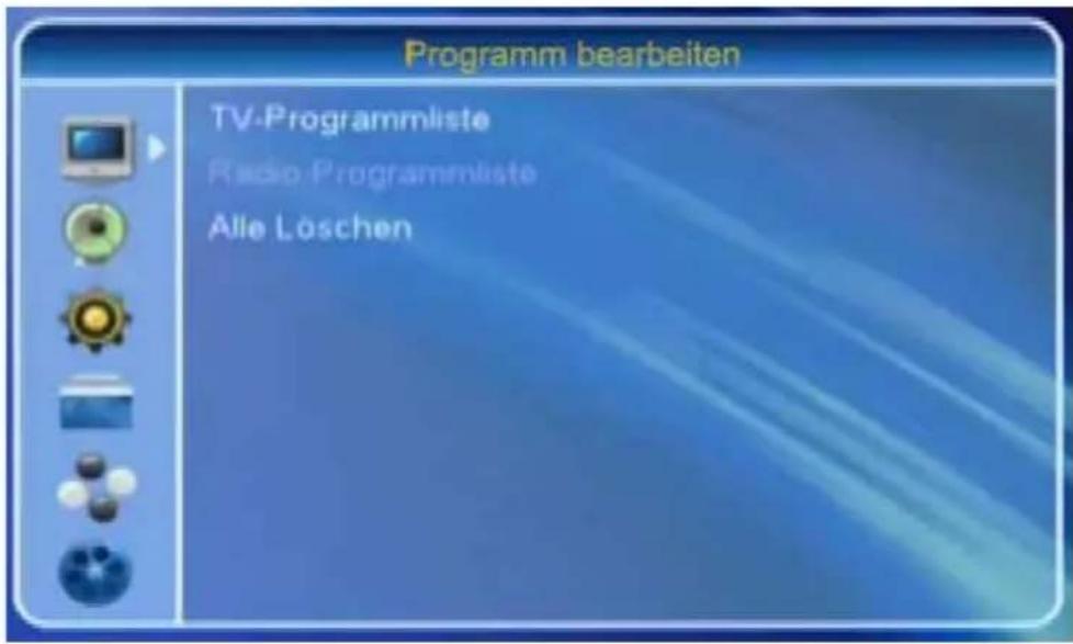 Programm bearbeiten TV-Programmliste Radio-Programmliste Alle Löschen