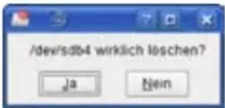 /dev/sdb4 wirklich löschen? Ja Nein