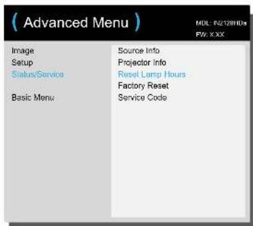 (Advanced Menu) MOL: N2128HD4 FV: XXX Image Setup Status/Service Basic Menu: Source Info Projector Info Reset Lamp Hours Factory Reset Service Code