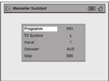 Manueller Suchlauf Programm P01 TV System L Kanal 1 Dekoder AUS Skip EIN