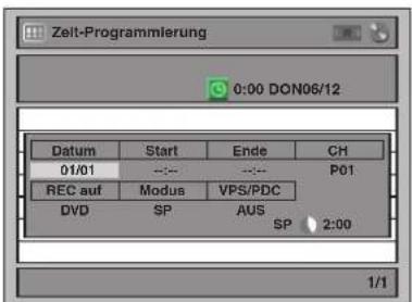 Zeit-Programmierung 0:00 DON06/12 Datum Start Ende CH 01/01 ----- ----- P01 REC auf Modus VPS/PDC DVD SP AUS SP 2:00 1/1