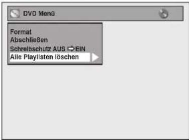 DVD Menü Format Abschließen Schreibsschutz AUS EIN Alle Playlisten löschen