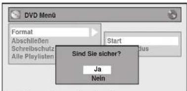 DVD Menü Format Abschließen Schreibsschutz Alle Playlisten Start Sind Sie sicher? Ja Nein