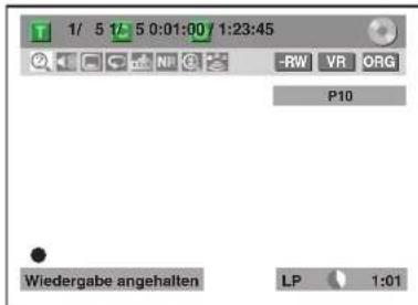 1/ 5 7/ 5 0:01:00 / 1:23:45 - RW VR ORG P10 Wiedergabe angehalten LP 1:01