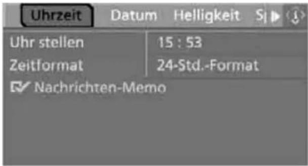 Uhrzeit Datum Helligkeit S Uhr stellen 15 : 53 Zeitformat 24-Std.-Format ✓ Nachrichten-Memo