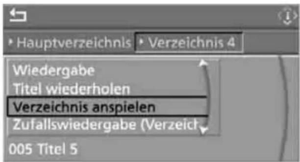 Hauptverzeichnis Verzeichnis 4 Wiedergabe Titel wiederholen Verzeichnis anspielen Zufallswiedergabe (Verzeich 005 Titel 5