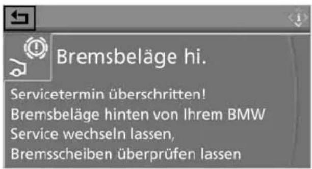 Bremsbeläge hi. Servicetermin überschritten! Bremsbeläge hinten von Ihrem BMW Service wechseln lassen, Bremsscheiben überprüfen lassen