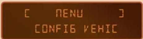[ MENU ] CONFIG VEHIC ]