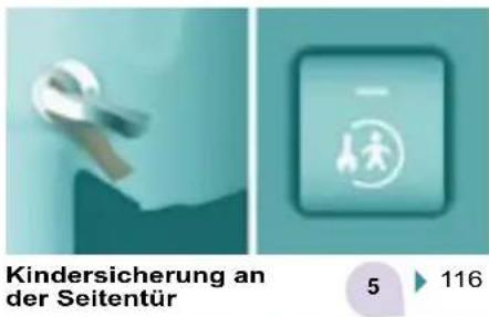 Kindersicherung an der Seitentür 5 ▶ 116