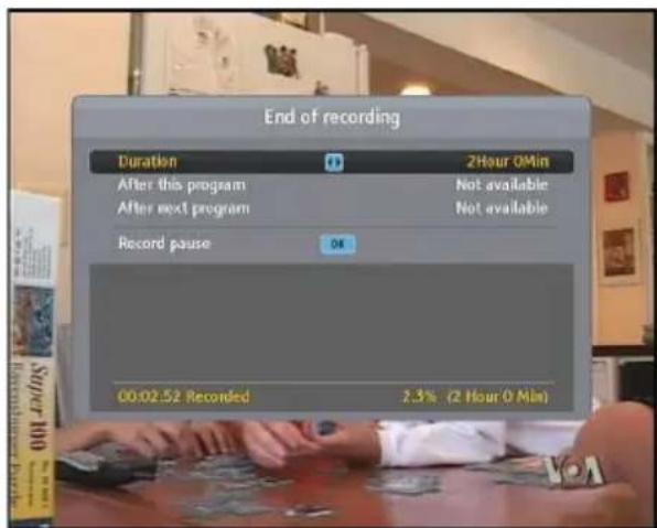 End of recording Duration After this program After next program Record pause 00:02.52 Recorded 2.3% (2 Hour 0 Min) 2Hour 0Min Not available Not available 0% 2.3% (2 Hour 0 Min)