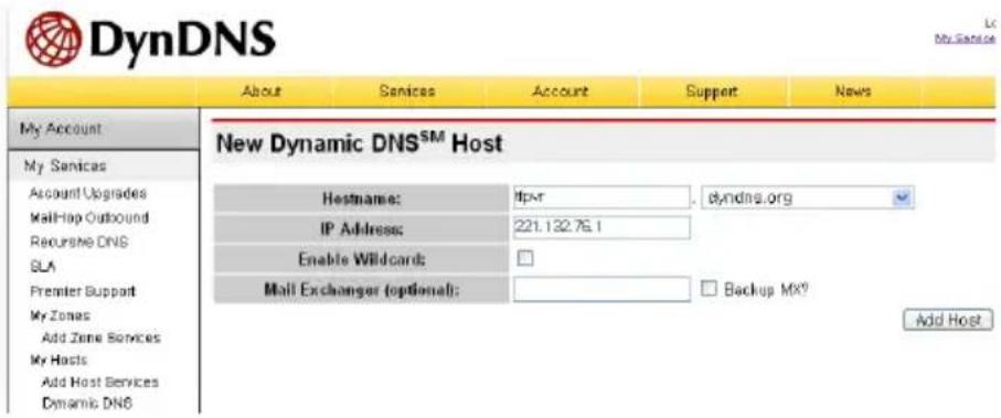 DynDNS About Services Account Support News My Account New Dynamic DNS™ Host Hostname: Hpxr dyndns.org IP Address: 221.132.76.1 Enable Wildcard: Mail Exchanger (optional): Backup MX? Add Host