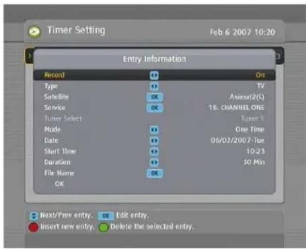 Timer Setting Feb 6 2007 10:20 Entry Information Record On Type TV Satellite OK Asissat2(C) Service OK 16: CHANNEL ONE Tuner Select Tuner 1 Mode One Time Date 06/02/2007-Tue Start Time 10:23 Duration 50 Min File Name OK Next/Prev entry. OK Edit entry. Insert new entry. Delete the selected entry.