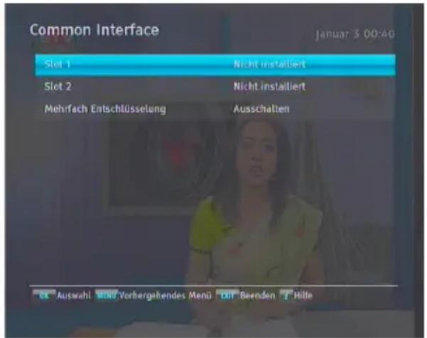 Common Interface Januar 3 00:40 Slot 1 Nicht installiert Slot 2 Nicht installiert Mehrach Entschlüsselung Ausschalten OK Auswahl ✓ Verhergehendes Menü Luf Beenden ✓ Hilfe