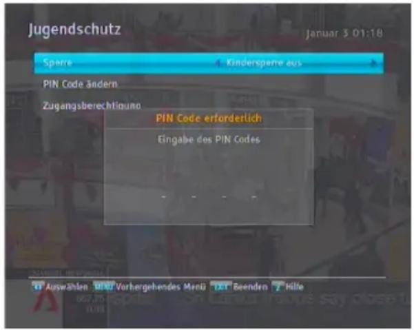 Jugendschutz Januar 3 01:18 Sperré Kindersperre aus PIN Code ändern Zugangsberechtiguno PIN Code erforderlich Eingabe des PIN Codes Auswählen Vorhergehendes Merü Ret Reenden Hilte