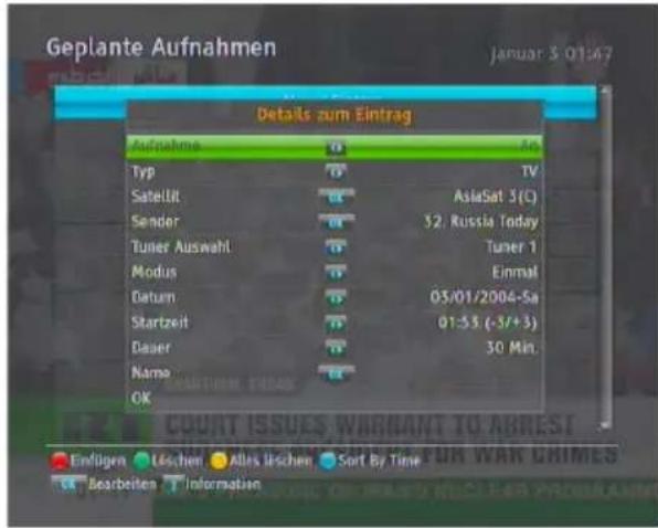 Geplante Aufnahmen Januar 3 01:47 Details zum Eintrag Aufnahme An Typ TV Satellit AsiaSat 3(C) Sender 52. Russia Today Tuner Auswahl Tuner 1 Modus Einmal Datum 03/01/2004-Sa Startzeit 01-55 (-3/+3) Dauer 30 Min. Name OK Erlügen Leschen Alles Leschen Sort By Time Bearbeiten Information