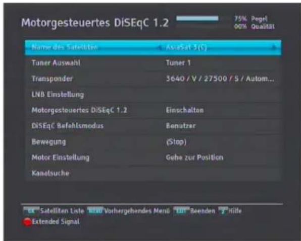 Motorgesteuertes DiSEqC 1.2 75% Pegel 00% Qualität Name des Satelliten Tuner Auswahl Transponder LNB Einstellung Motorgesteuertes DiSEqC 1.2 DiSEqC Befehlsmodus Bewegung Motor Einstellung Kanalssuche AsaSat 3(t) Tuner 1 3640 / V / 27500 / S / Autom... Einschalten Benutzer (Stop) Gehe zur Position Satelliten Liste Vorhergehendes Menü Reenden Höfe Extended Signal