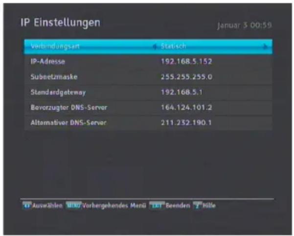 IP Einstellungen Januar 3 00:59 Verbindungsart Statusch IP-Adresse 192.168.5.152 Subnetzmaske 255.255.255.0 Standardgetaway 192.168.5.1 Bevorzugter DNS-Server 164.124.101.2 Alternativer DNS-Server 211.232.190.1 Auswählen Vorhergehendes Menti Beenden Hilfe
