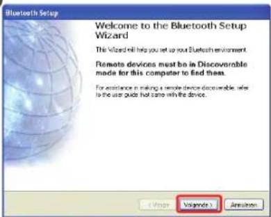 Bluetooth Setup Welcome to the Bluetooth Setup Wizard This Wizard will help you set up your Bluetooth environment. Remote devices must be in Discoverable mode for this computer to find them. For assistance in making a remote device discoverable, it is to the user guide that came with the device. (Voge: Volgaode) Annotation