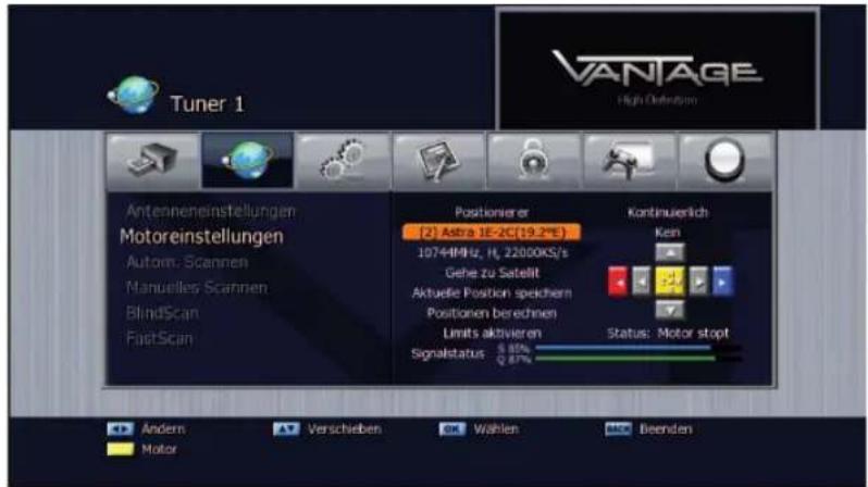 Tuner 1 VANTAGE High Definition Antenneneinstellungen Motoreinstellungen Autom. Scannen Manuelles Scannen BlindScan FactScan Positionerer (2) Astra JE-2G(19.2°E) 1074MHz, H, 22000KS/s Gehe zu Satellit Aktuelle Position spechern Positionen berechnen Limits aktivieren Signalstatus: 8.8% Q 8.7% Kontinuierlich Kein Status: Motor stopt Andern Motor Verschieben Wählen Beenden