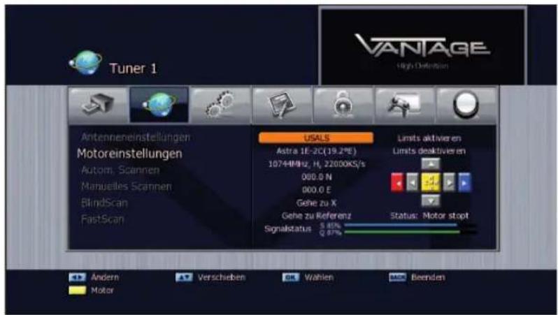 Tuner 1 VANTAGE High Definition Antenneneinstellungen Motoreinstellungen Autom, Scannen Manuelles Scannen BlindScan FastScan USALS Astra 1E-2C(19.2°E) 1074MHz, H, 22000KS/s 000.0 N 000.0 E Gehe zu X Gehe zu Referenz Signalstatus: S 85% Q 87% Limits aktivieren Limits deaktivieren Status: Motor stopt Andern Verschieben Wahlen Beenden Motor