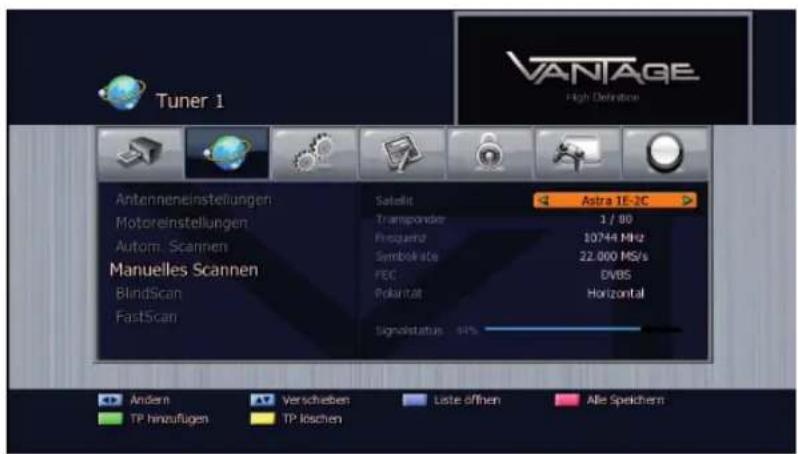 Tuner 1 VANTAGE High Definition Antenneneinstellungen Motoreinstellungen Autom. Scannen Manuelles Scannen BlindScan FastScan Satellite Astra IE-2C Transponder 3 / 90 Frequenz 10744 MHz Symbolize 22.000 MS/s PEC DVBS Polarital Horizontal Signalstatus: 64% Andien Verschaben Late offen Alle Speichem TP hinzufügen TP löschen