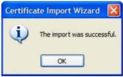 Certificate Import Wizard The import was successful. OK