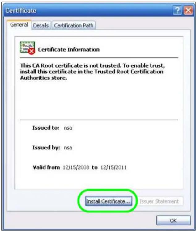 Certificate General Details Certification Path Certificate Information This CA Root certificate is not trusted. To enable trust, install this certificate in the Trusted Root Certification Authorities store. Issued to: nsa Issued by: nsa Valid from 12/15/2008 to 12/15/2011 Install Certificate... Issuer Statement OK