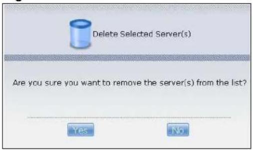 Delete Selected Server(s) Are you sure you want to remove the server(s) from the list? Yes No