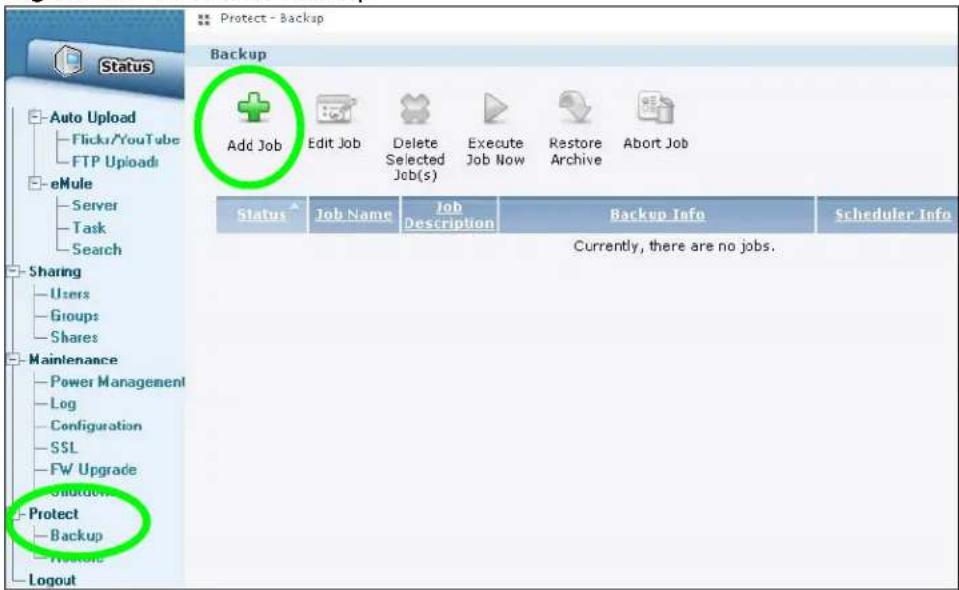 Protect - Backup Backup Add Job Edit Job Delete Selected Job(s) Execute Job Now Restore Archive Abort Job Status ▲ Job Name ▲ Job Description ▲ Backup Info ▲ Scheduler Info Currently, there are no jobs. Auto Upload Flickr/YouTube FTP Uploads eMule Server Task Search Sharing Users Groups Shares Maintenance Power Management Log Configuration SSL FW Upgrade Shutdowns Protect Backup Logout