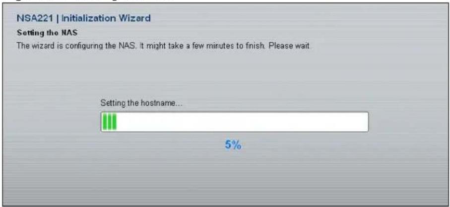 NSA221 | Initialization Wizard Setting the NAS The wizard is configuring the NAS, it might take a few minutes to finish. Please wait Setting the hostname... 5%