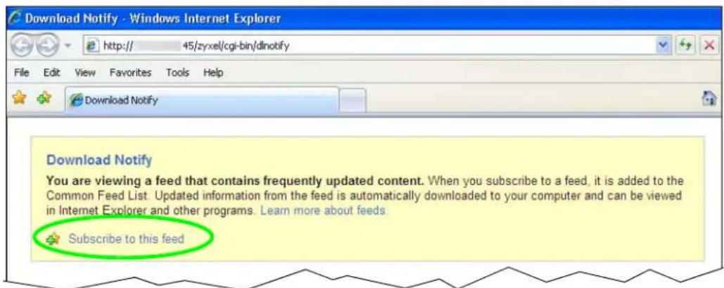 Download Notify You are viewing a feed that contains frequently updated content. When you subscribe to a feed, it is added to the Common Feed List. Updated information from the feed is automatically downloaded to your computer and can be viewed in Internet Explorer and other programs. Learn more about feeds. Subscribe to this feed