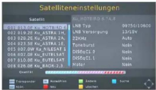 Satelliteneinstellungen Satellit 001 013.0E Ku HOTBIRD 6 002 019.2E Ku ASTRA 1H, 003 028.2E Ku ASTRA 2A, 004 023.5E Ku ASTRA 1E, 005 007.0W Ku NILSESAT 1 006 007.0E Ku EUTELSAT 007 010.0E Ku EUTELSAT 008 026.0E Ku BADR-2.3 Ku HOTBIRD 6.7A.8 LNB Typ 09750/10600 LNB Versorgung 13/18V 22KHz Auto Toneburst Nein DiSeqC1.0 Nein DiSeqC1.1 Nein Motor Nein Qualität: Transpender Automotive Anpass Sanche Abbr Neu Beachten