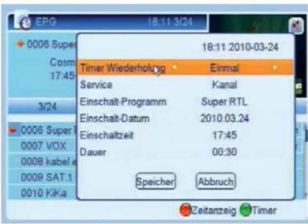 18:11 2010-03-24 Timer Wiederholzg Einmal Service Kanal Einschalt-Programm Super RTL Einschalt-Datum 2010.03.24 Einschaltzeit 17:45 Dauer 00:30 Speicher Abbruch Zeitanzeig Timer