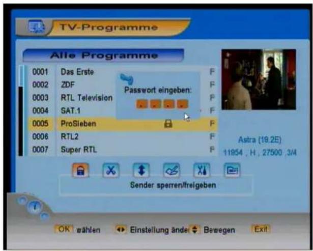 TV-Programme Alle Programme 0001 Das Erste 0002 ZDF 0003 RTL Television 0004 SAT.1 0005 ProSieben 0006 RTL2 0007 Super RTL Password eingeben: Astra (19.2E) 11954 , H , 27500 , 3M Sender sperren/freigeben OK wählen Einstellung änderi Bewegen Exit