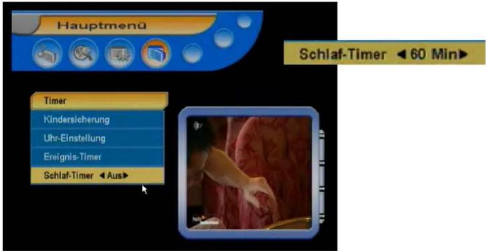Hauptmenü Schlaf-Timer ◀ 60 Min▶ Timer Kindersicherung Uhr-Einstellung Ereignis-Timer Schlaf-Timer ◀ Aus▶