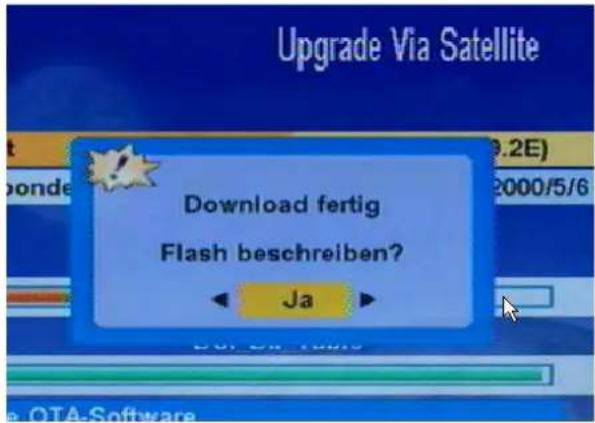 Upgrade Via Satellite Download fertig Flash beschreiben? Ja
